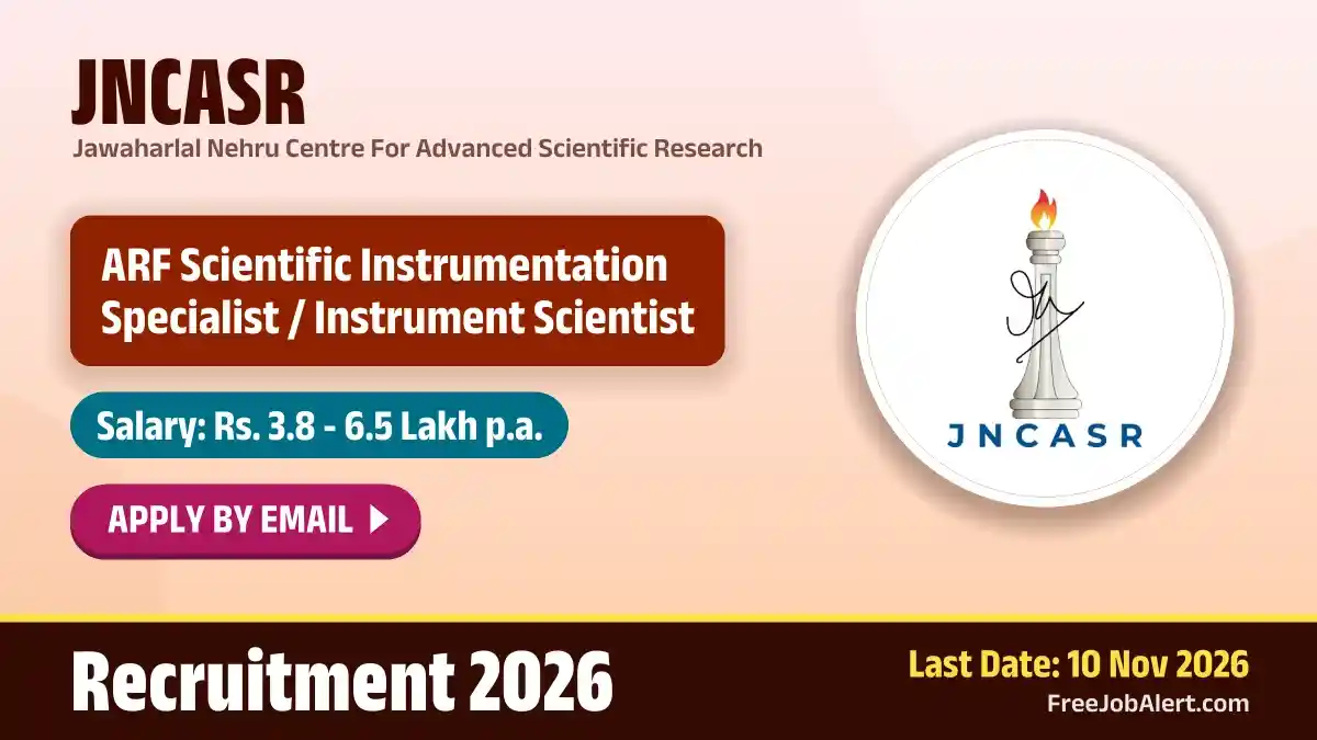 JNCASR Recruitment 2026 – Apply Online for ARF Scientific Instrumentation Specialist / Instrument Scientist Posts JNCASR Recruitment 2026 – Apply Online for ARF Scientific Instrumentation Specialist / Instrument Scientist Posts