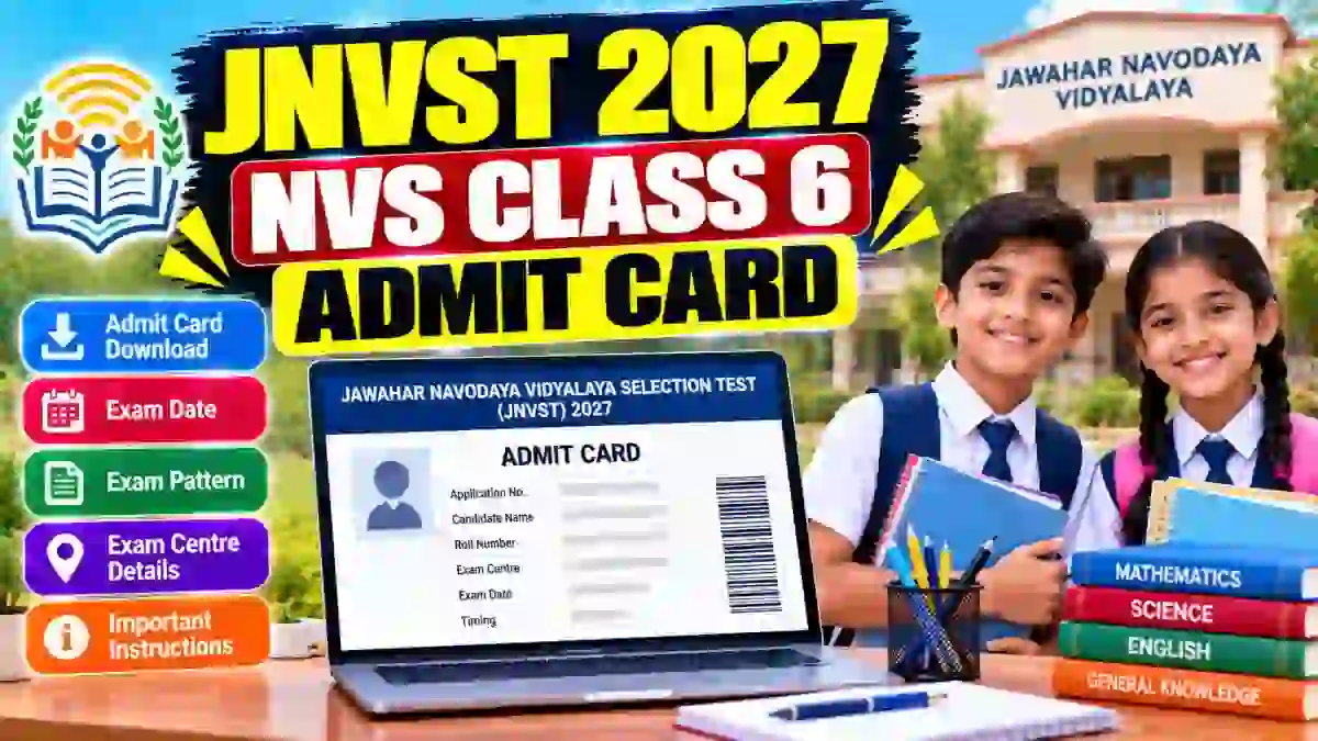 JNVST 2027 NVS Class 6 Admit Card Out - Release Date, November 28 Exam, Download Link JNVST 2027 NVS Class 6 Admit Card Out - Release Date, November 28 Exam, Download Link