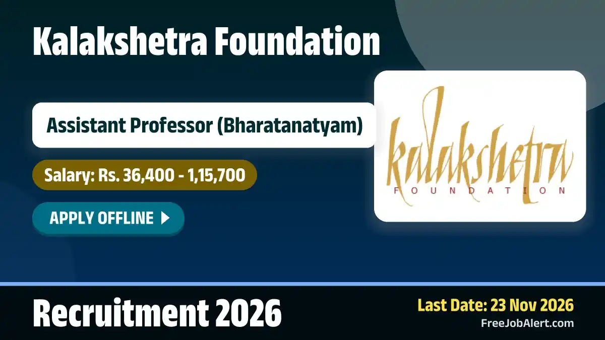 Kalakshetra Foundation Assistant Professor Recruitment 2026 – Apply Offline Kalakshetra Foundation Assistant Professor Recruitment 2026 – Apply Offline