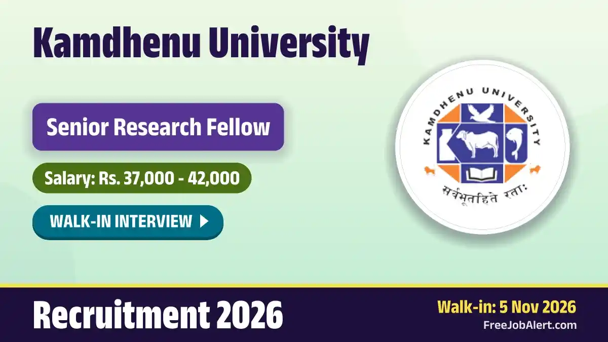 Kamdhenu University Senior Research Fellow Recruitment 2026 – Walkin Kamdhenu University Senior Research Fellow Recruitment 2026 – Walkin