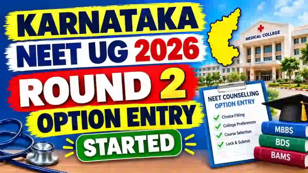 Karnataka UG NEET Counselling 2026 Round 2 Option Entry - Check Status Online at cetonline.karnataka.gov.in
