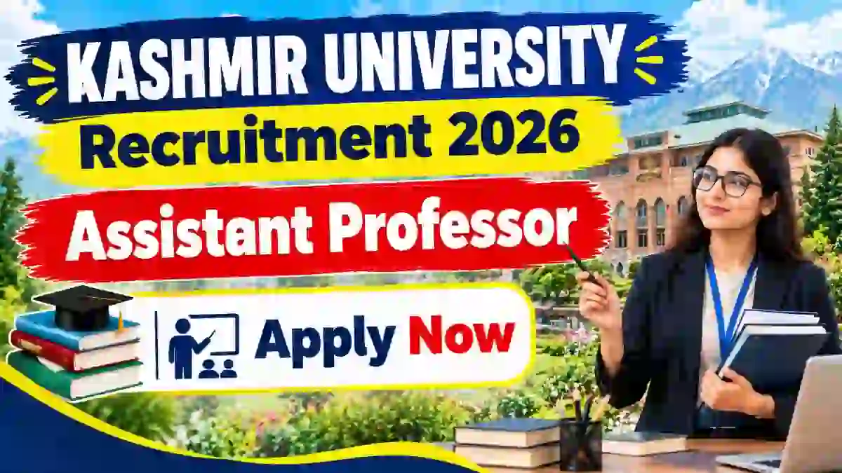 Kashmir University Assistant Professor Recruitment 2026 - Apply Online Kashmir University Assistant Professor Recruitment 2026 - Apply Online