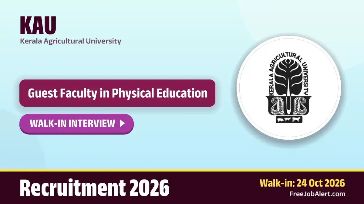 KAU Guest Faculty Recruitment 2026 – Walkin KAU Guest Faculty Recruitment 2026 – Walkin
