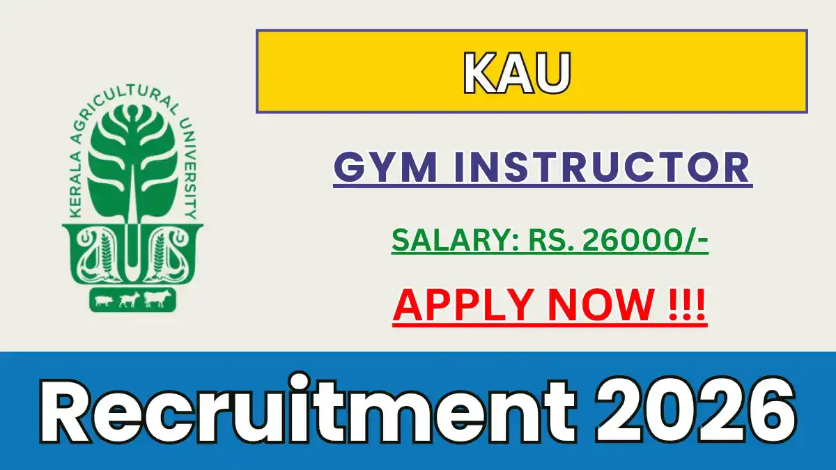 KAU Gym Instructor Recruitment 2026 – Walkin KAU Gym Instructor Recruitment 2026 – Walkin