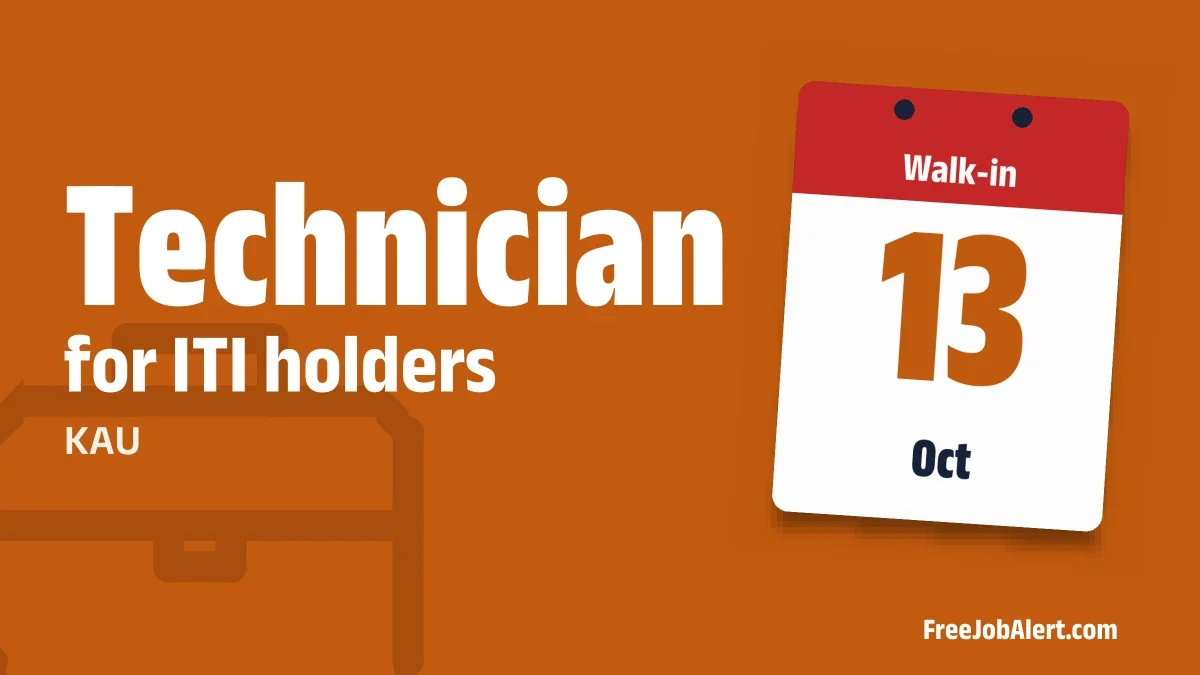 KAU Technician Recruitment 2026 – Walkin KAU Technician Recruitment 2026 – Walkin