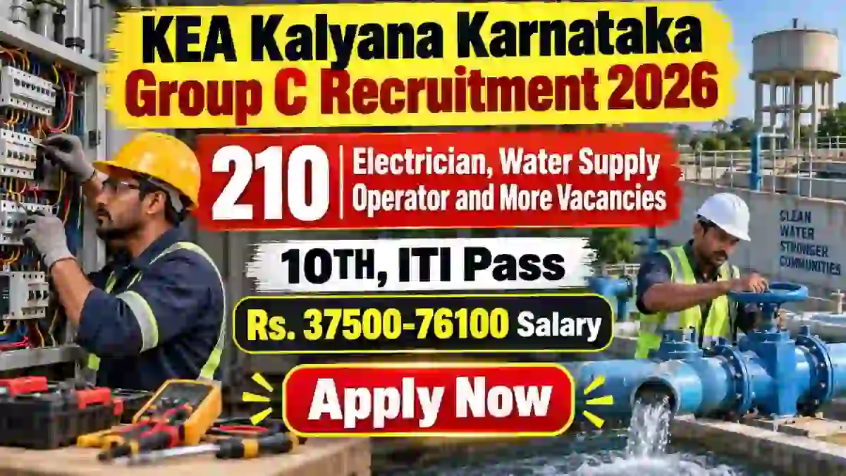 KEA Kalyana Karnataka Group C Recruitment 2026 - Apply Online for 210 Electrician, Water Supply Operator and More Posts KEA Kalyana Karnataka Group C Recruitment 2026 - Apply Online for 210 Electrician, Water Supply Operator and More Posts