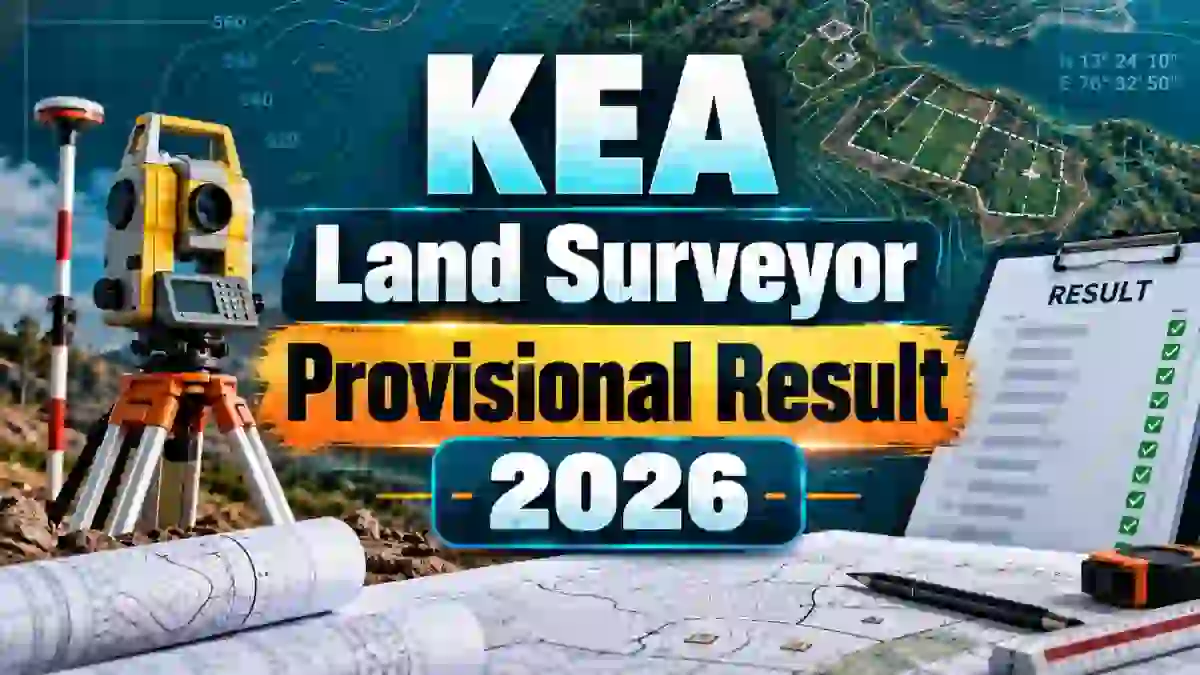 KEA Land Surveyor Provisional Result 2026 - Objections Open Till 11 October