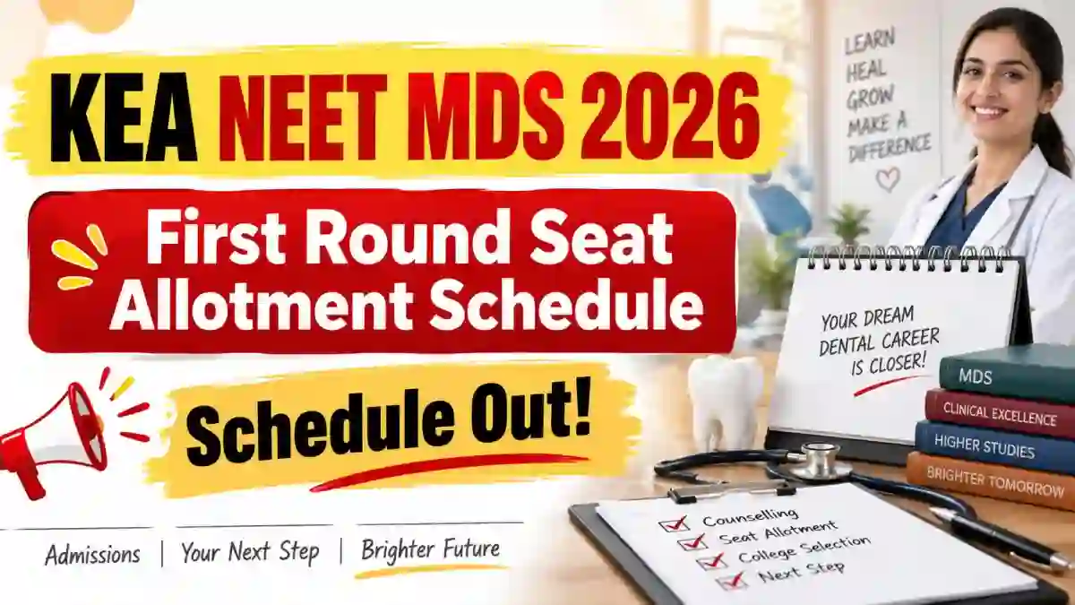 KEA NEET MDS First Round Seat Allotment Schedule 2026 - Check Full Dates, Choice Filling & Admission Process at cetonline.karnataka.gov.in. KEA NEET MDS First Round Seat Allotment Schedule 2026 - Check Full Dates, Choice Filling & Admission Process at cetonline.karnataka.gov.in.