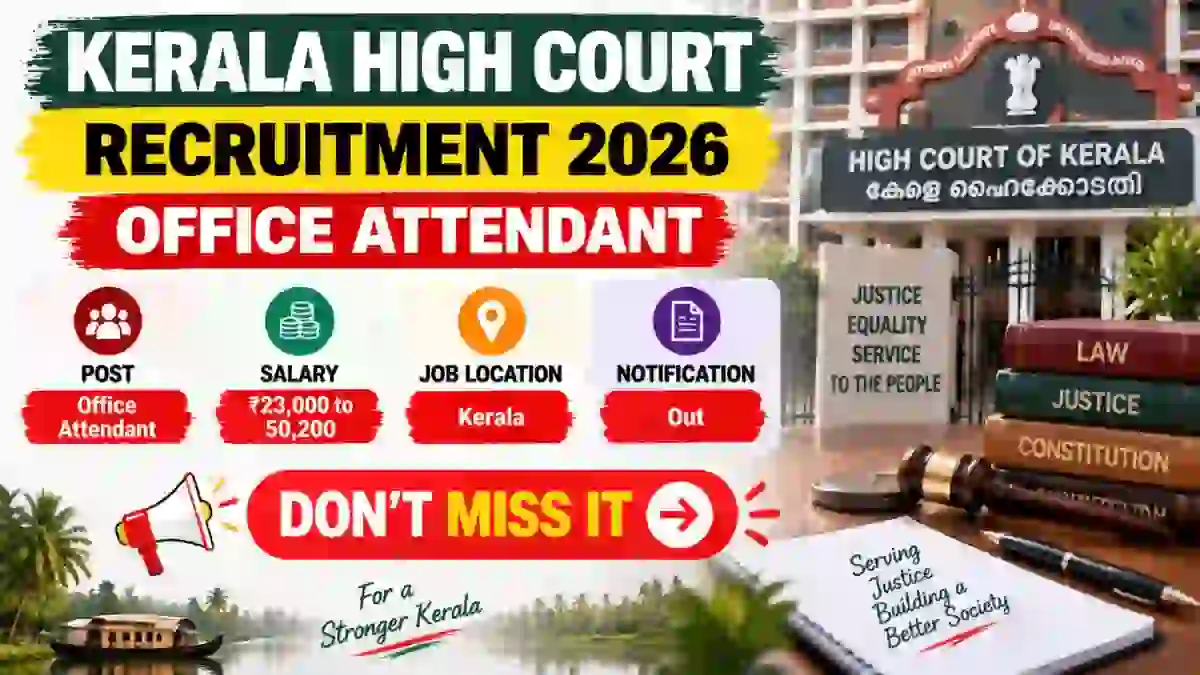 Kerala High Court Office Attendant Recruitment 2026 - Apply Online for 17 Posts Kerala High Court Office Attendant Recruitment 2026 - Apply Online for 17 Posts