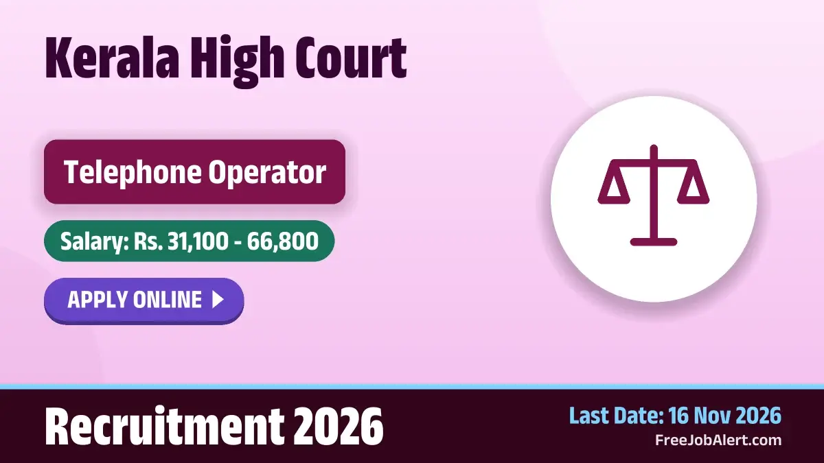 Kerala High Court Telephone Operator Recruitment 2026 – Apply Online Kerala High Court Telephone Operator Recruitment 2026 – Apply Online