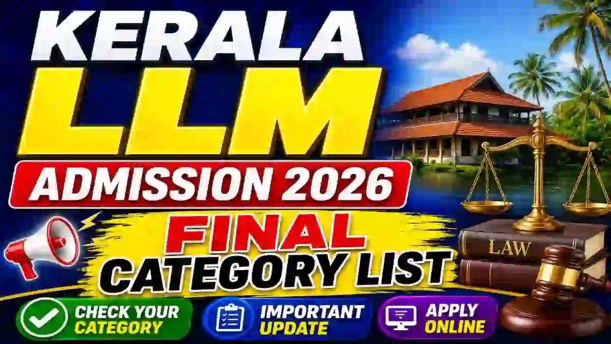 Kerala L.L.M Admission 2026 Final Category List Out - Check Rank List Online @ cee.kerala.gov.in Kerala L.L.M Admission 2026 Final Category List Out - Check Rank List Online @ cee.kerala.gov.in