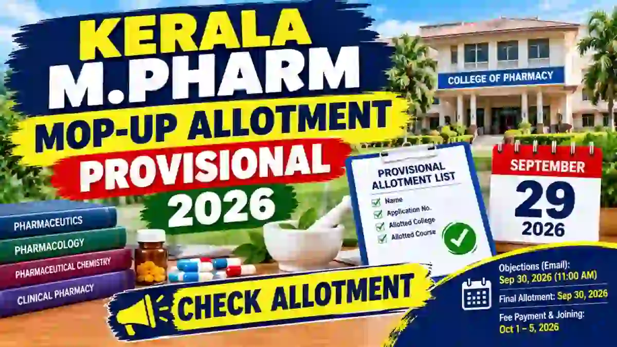 Kerala M.Pharm Mop-Up Allotment 2026 Out - Check Provisional List Online at cee.kerala.gov.in