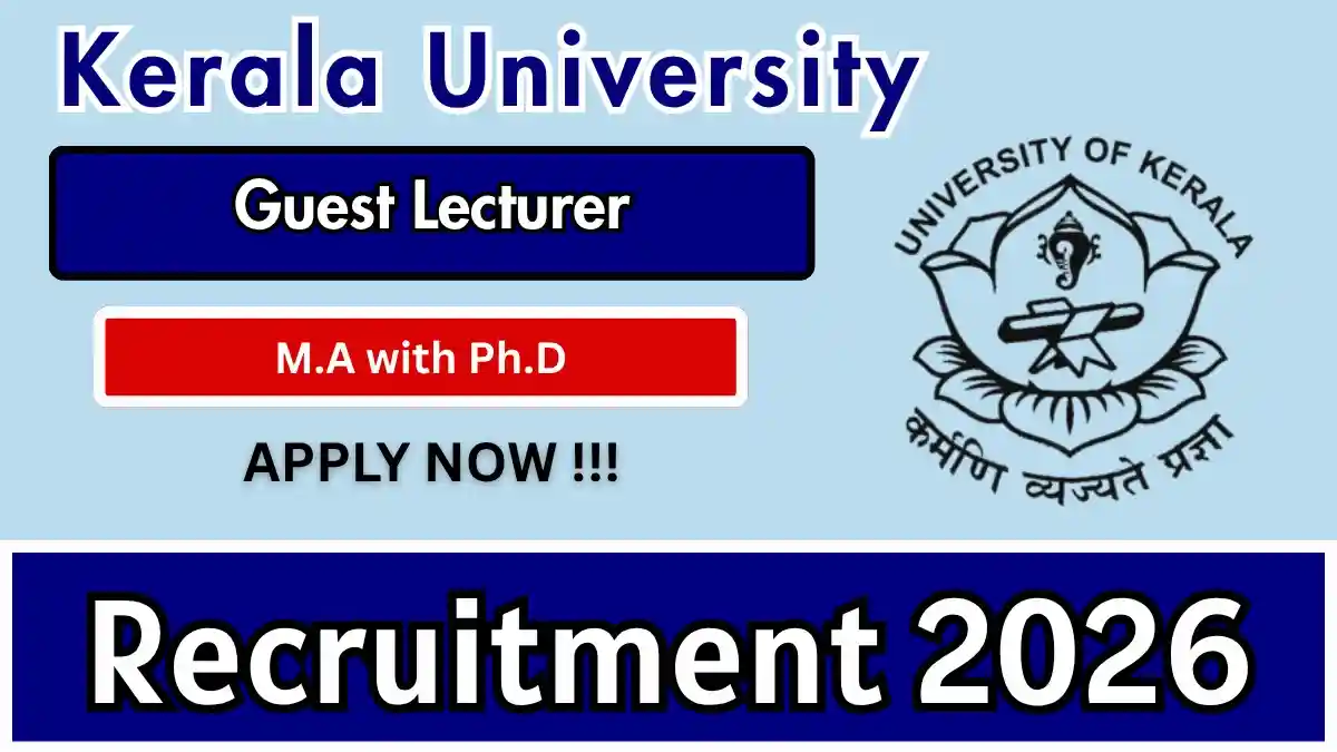 Kerala University Guest Lecturer Recruitment 2026 – Walk-in Kerala University Guest Lecturer Recruitment 2026 – Walk-in