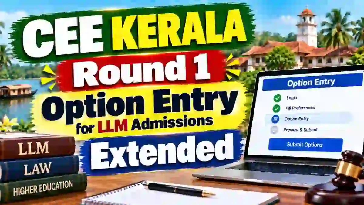 KLEE LLM Counselling 2026 - Round 1 Option Registration Extended to November 2, Apply Online