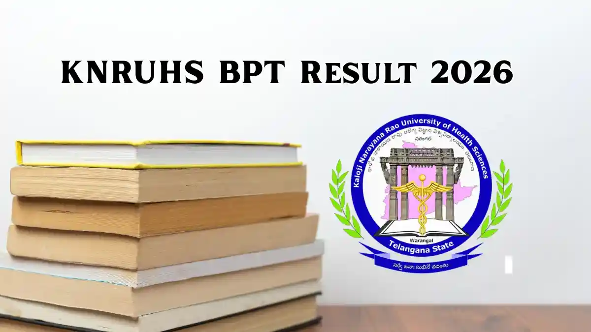 KNRUHS BPT Results 2026 Out - Check 1st & 2nd Year Result Online @ knruhs.telangana.gov.in KNRUHS BPT Results 2026 Out - Check 1st & 2nd Year Result Online @ knruhs.telangana.gov.in