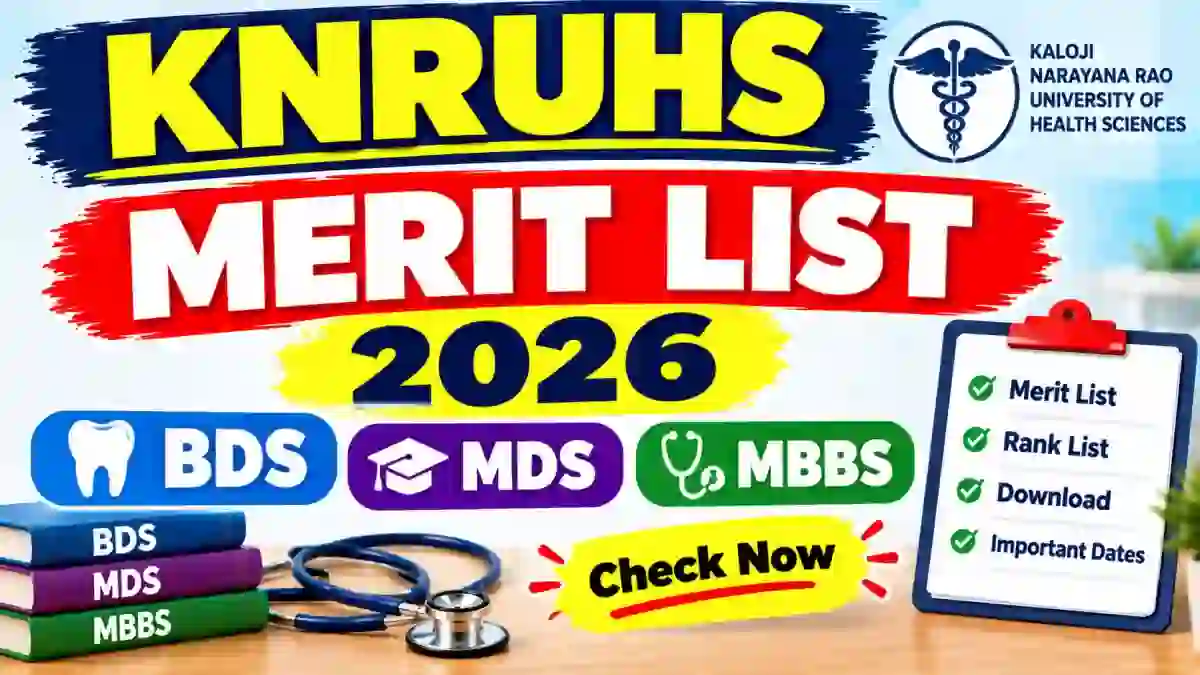 KNRUHS Merit List 2026 Out - Direct Link to Check UG & PG List Online @ knruhs.telangana.gov.in KNRUHS Merit List 2026 Out - Direct Link to Check UG & PG List Online @ knruhs.telangana.gov.in