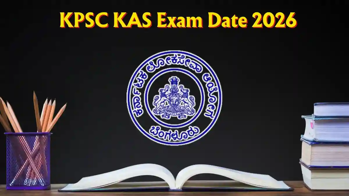 KPSC KAS Exam Date 2026 Out - Check Exam Schedule PDF KPSC KAS Exam Date 2026 Out - Check Exam Schedule PDF