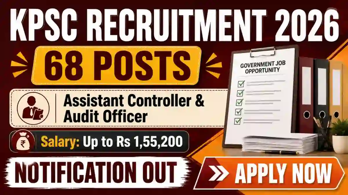 KPSC Recruitment 2026 Notification Out - Apply Online for 68 Assistant Controller, Audit Officer Posts