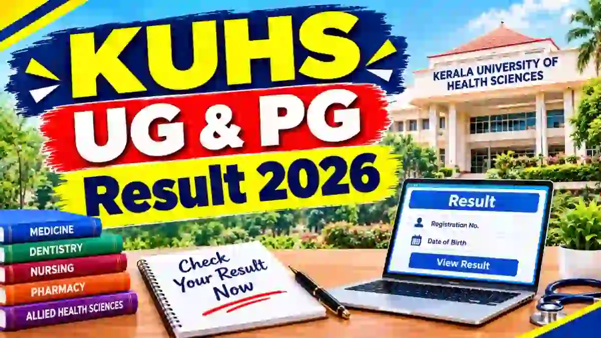 KUHS Result 2026 Out - Direct Link to Check UG & PG Result Online @ kuhs.ac.in KUHS Result 2026 Out - Direct Link to Check UG & PG Result Online @ kuhs.ac.in