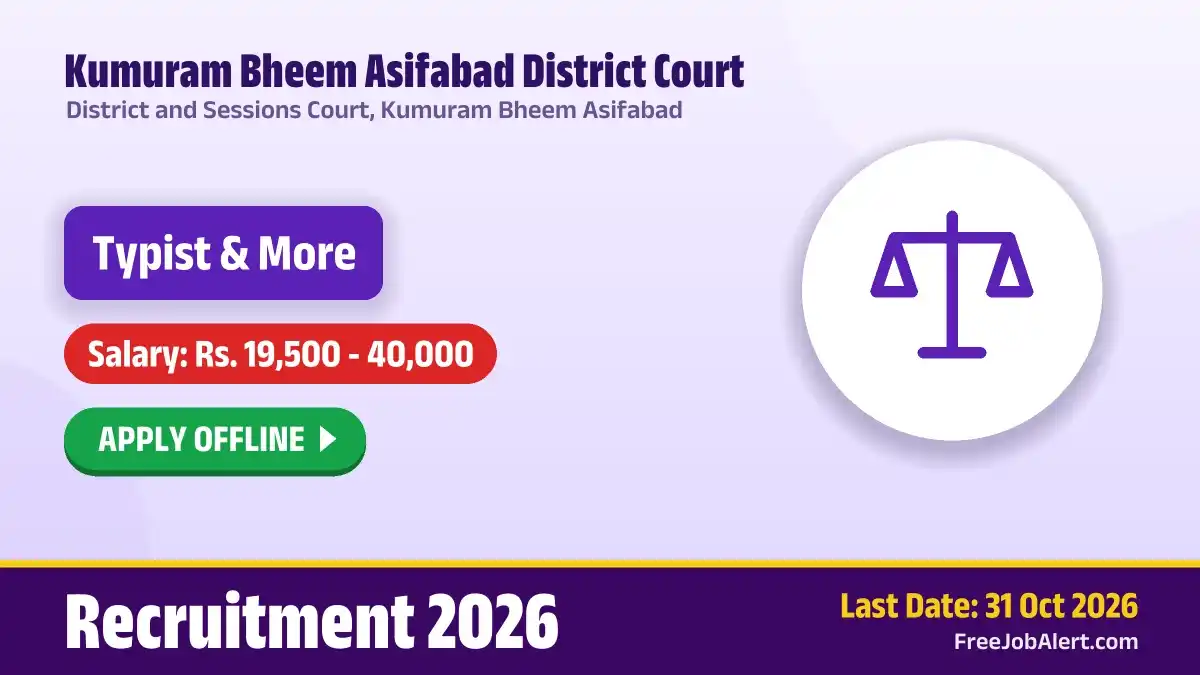 Kumuram Bheem Asifabad District Court Recruitment 2026 – Apply Offline for 2 Typist & Senior Superintendent Posts Kumuram Bheem Asifabad District Court Recruitment 2026 – Apply Offline for 2 Typist & Senior Superintendent Posts