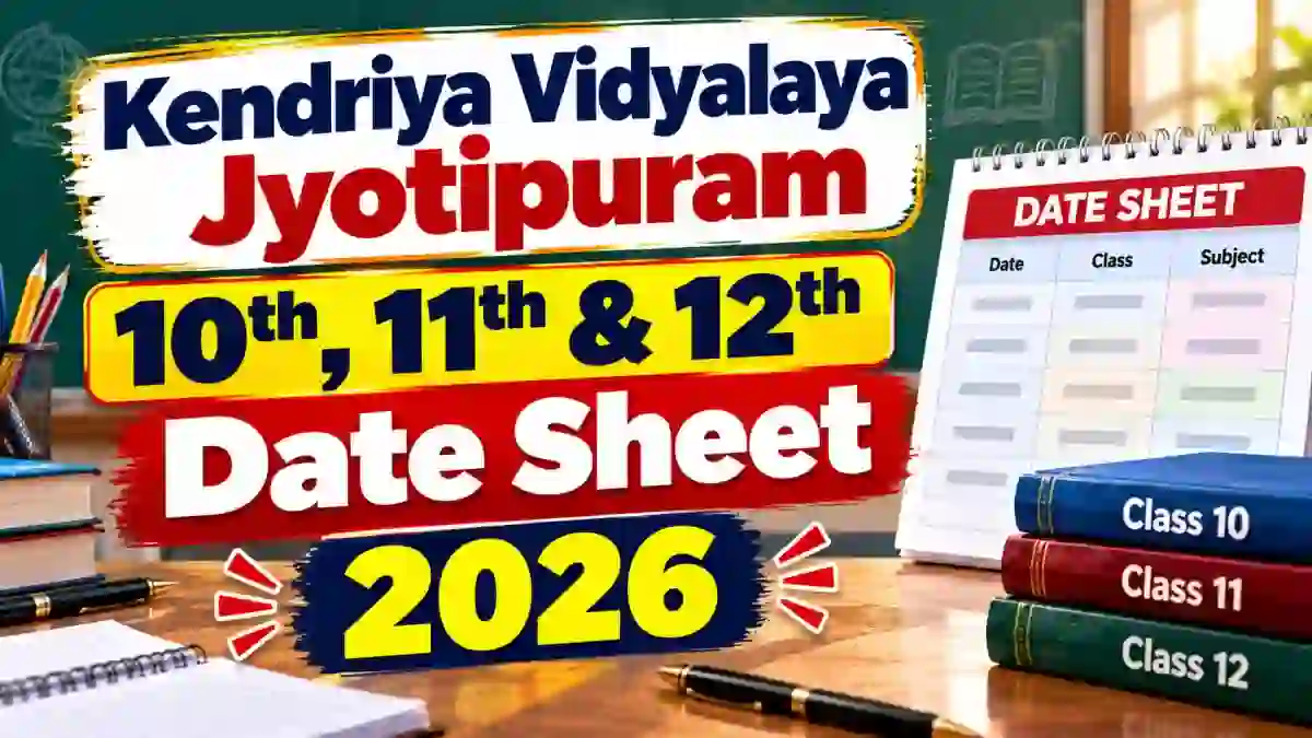 KV Jyotipuram Date Sheet 2026-27 - Download Class 10, 11 & 12 Half Yearly Timetable @ jyotipuram.kvs.ac.in