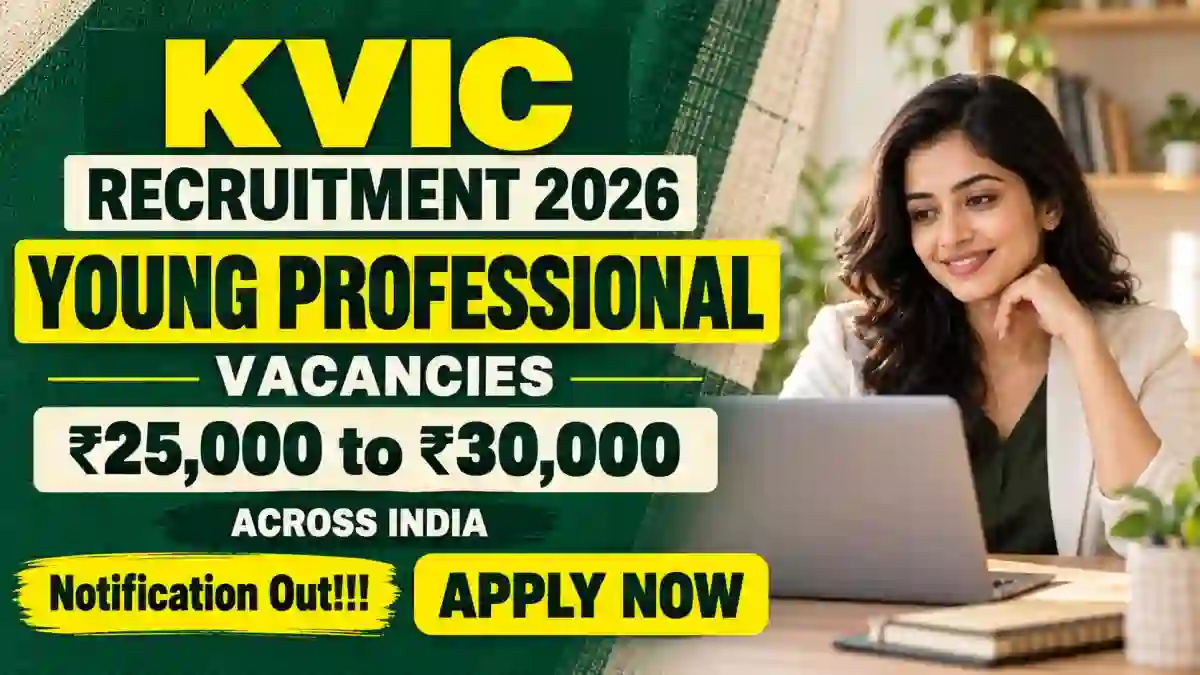 KVIC Young Professional Recruitment 2026 - Apply Online for 30 Posts KVIC Young Professional Recruitment 2026 - Apply Online for 30 Posts