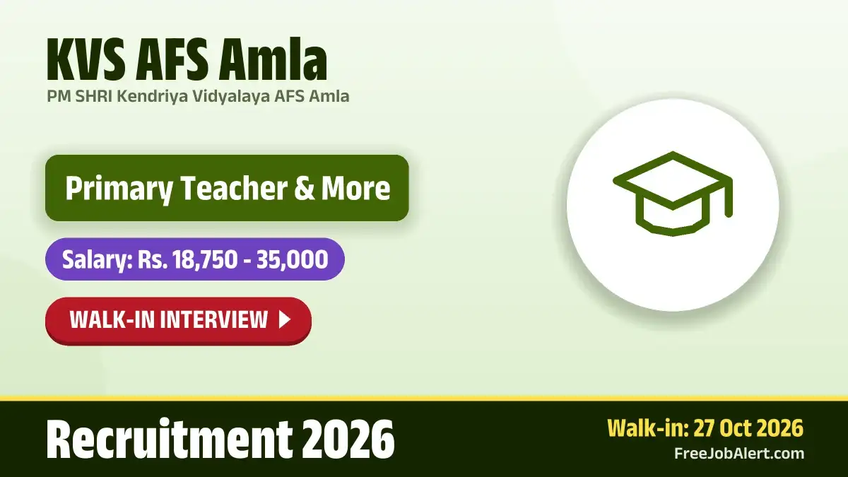 KVS AFS Amla Recruitment 2026 – Walkin for Primary Teacher, PGT Hindi and More Posts KVS AFS Amla Recruitment 2026 – Walkin for Primary Teacher, PGT Hindi and More Posts
