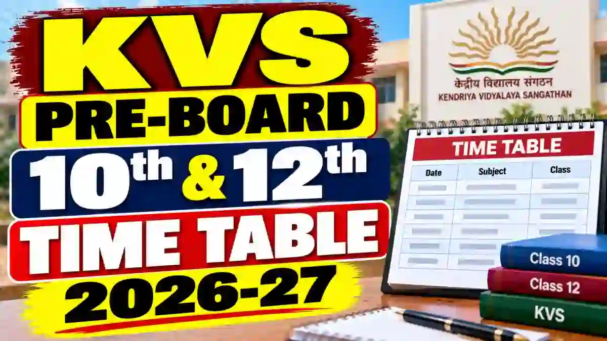 KVS Pre-Board Time Table 2026-27 Out - Download Class 10 & 12 Exam Dates Online @ kvsangathan.nic.in
