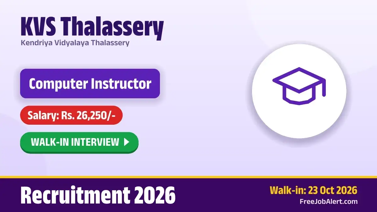 KVS Thalassery Computer Instructor Recruitment 2026 – Walk-in