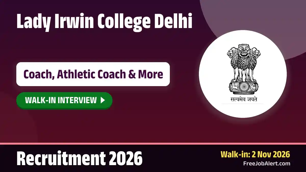 Lady Irwin College Delhi Recruitment 2026 – Walkin for 3 Coach, Athletic Coach and More Posts Lady Irwin College Delhi Recruitment 2026 – Walkin for 3 Coach, Athletic Coach and More Posts