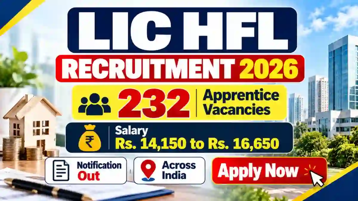 LIC HFL Apprentice Recruitment 2026 – Apply Online for 232 Posts LIC HFL Apprentice Recruitment 2026 – Apply Online for 232 Posts