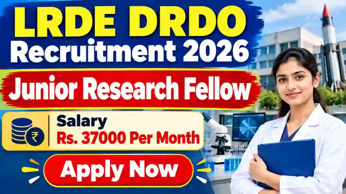LRDE DRDO Junior Research Fellow Recruitment 2026 - Apply Online