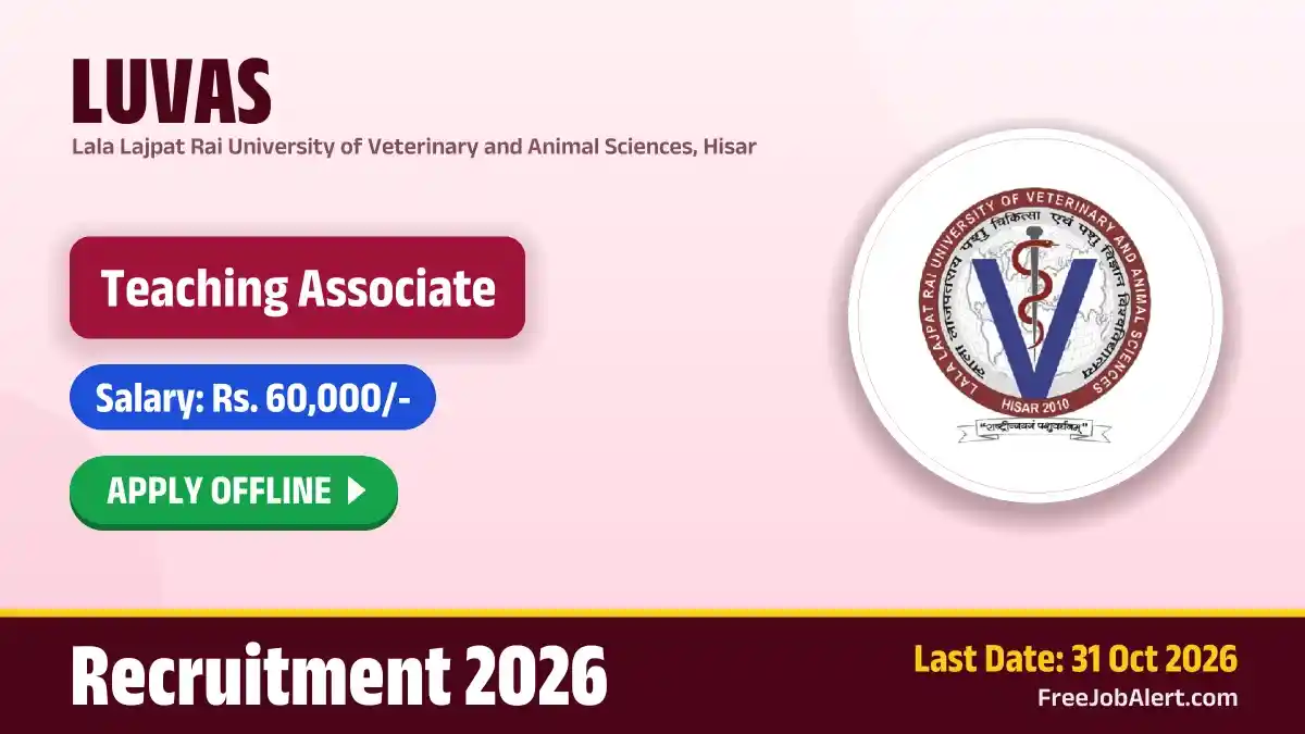 LUVAS Teaching Associate Recruitment 2026 – Apply Offline for 27 Posts LUVAS Teaching Associate Recruitment 2026 – Apply Offline for 27 Posts