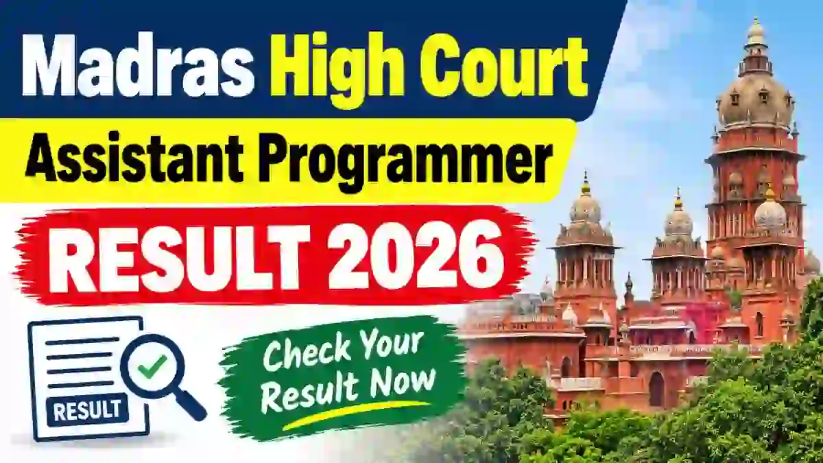 Madras High Court Assistant Programmer Result 2026 - Check Candidate Scores at mhc.tn.gov.in Madras High Court Assistant Programmer Result 2026 - Check Candidate Scores at mhc.tn.gov.in