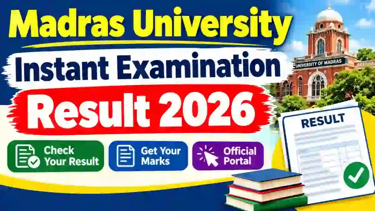 Madras University Instant Exam Result 2026 Out - Check Result Online at egovernance.unom.ac.in