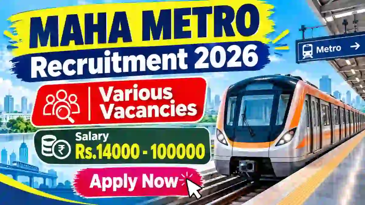 MAHA Metro Recruitment 2026 Notification Out - Apply Offline for 56 MTS, Junior Engineer and More Posts
