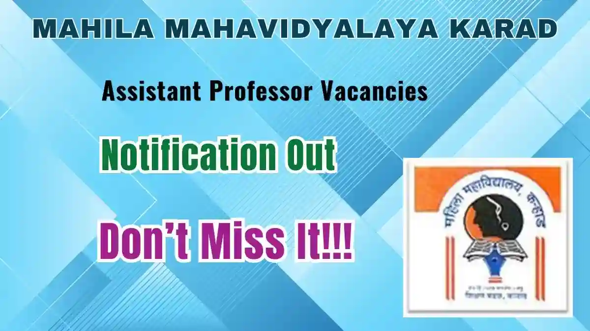 Mahila Mahavidyalaya Karad Assistant Professor Recruitment 2026 - Apply Offline for 11 Posts