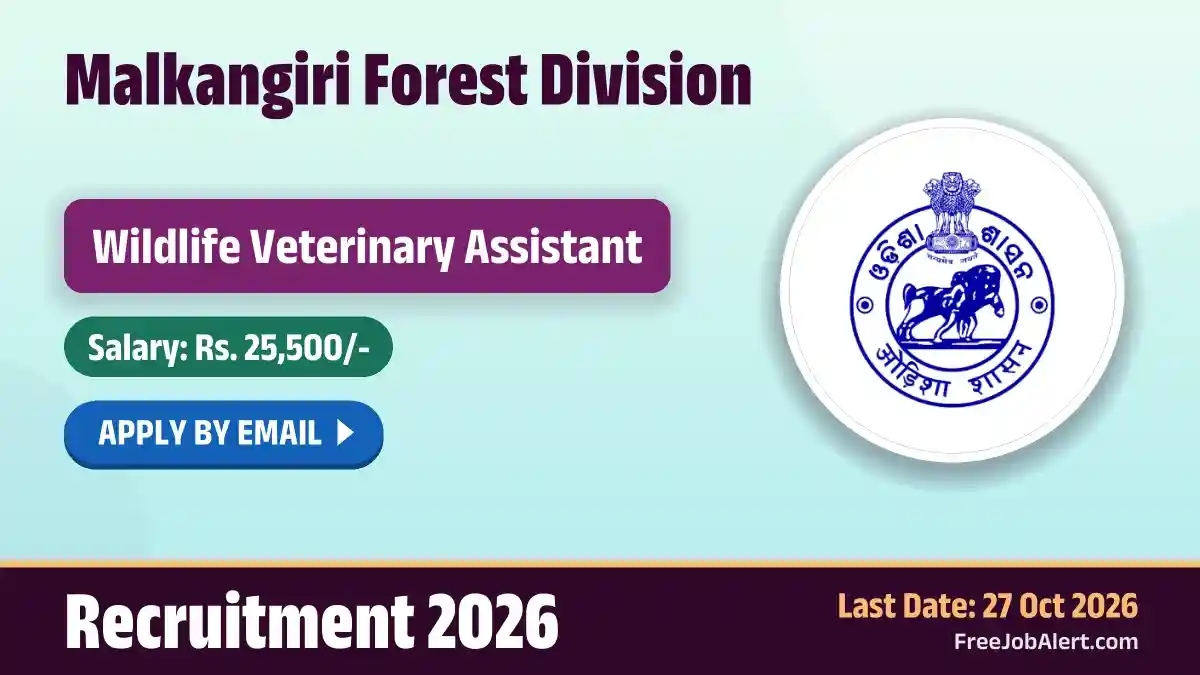 Malkangiri Forest Division Wildlife Veterinary Assistant Recruitment 2026 – Apply Online Malkangiri Forest Division Wildlife Veterinary Assistant Recruitment 2026 – Apply Online