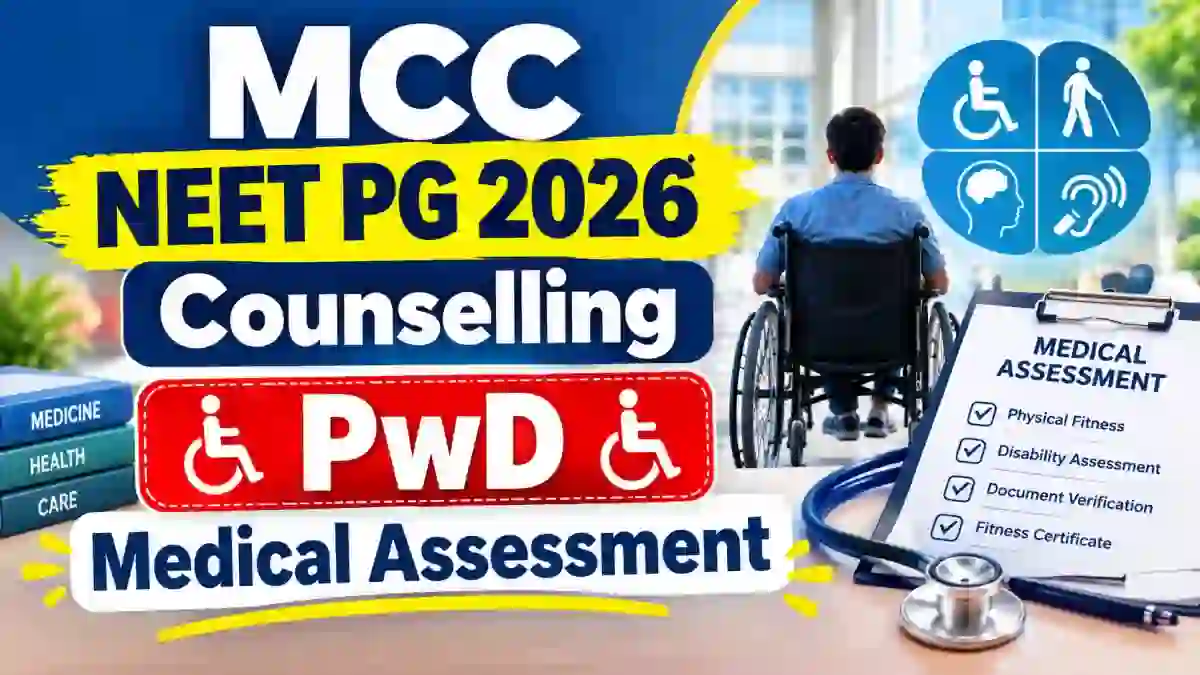 MCC NEET PG 2026 Counselling PwD Medical Assessment - Check Full Schedule Online @ mcc.nic.in MCC NEET PG 2026 Counselling PwD Medical Assessment - Check Full Schedule Online @ mcc.nic.in