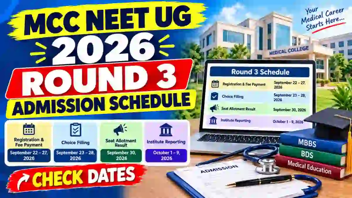 MCC NEET UG Counselling 2026 Round 3 Registration - Direct Link to Check Full Schedule Online @ mcc.nic.in MCC NEET UG Counselling 2026 Round 3 Registration - Direct Link to Check Full Schedule Online @ mcc.nic.in