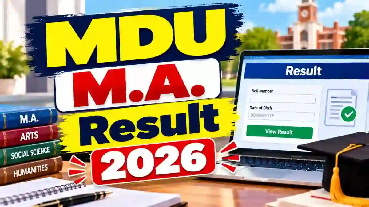 MDU M.A Result 2026 Out - Direct Link to Check 2nd - 4th Sem Result Online @ mdu.ac.in