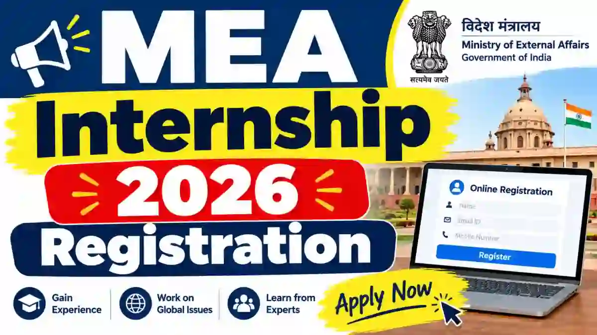 MEA Internship 2026 Registration - Check Schedule Online @ mea.gov.in MEA Internship 2026 Registration - Check Schedule Online @ mea.gov.in