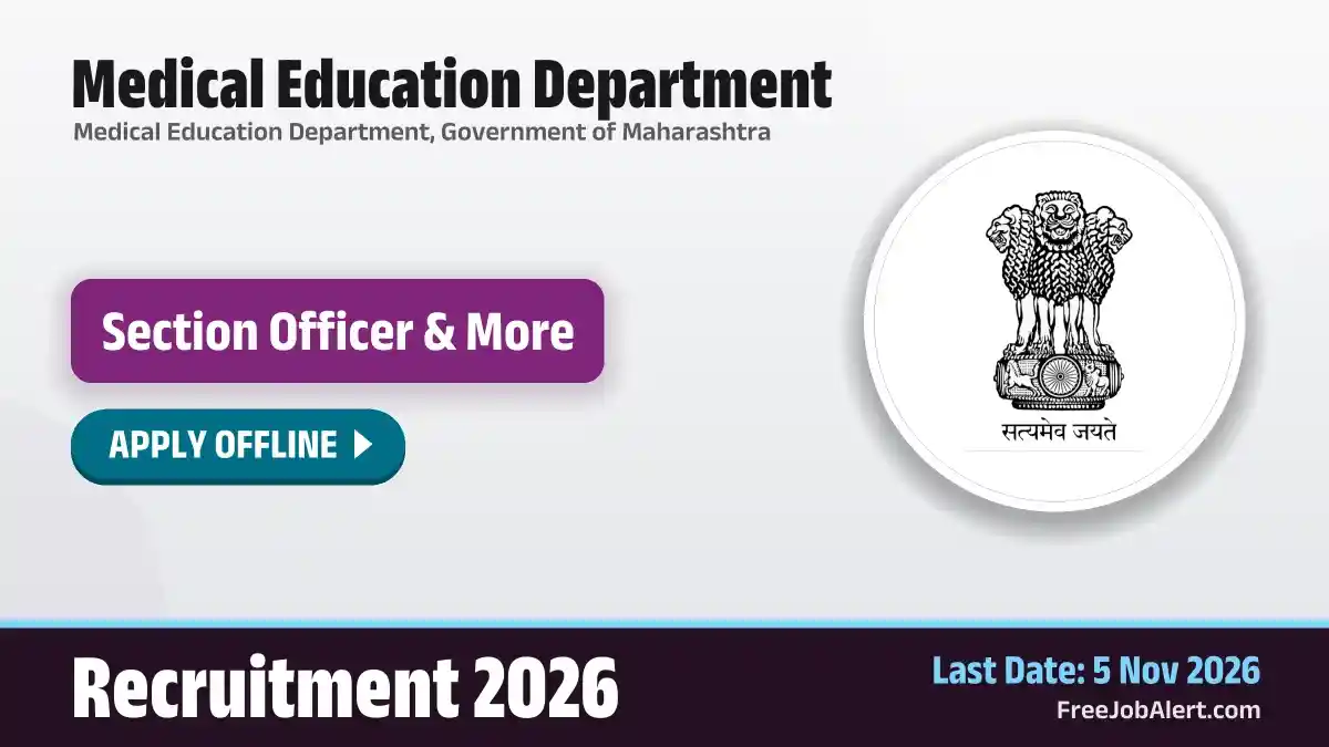 Medical Education Department Recruitment 2026 – Apply Offline for Section Officer, Senior Grade Stenographer and More Posts Medical Education Department Recruitment 2026 – Apply Offline for Section Officer, Senior Grade Stenographer and More Posts