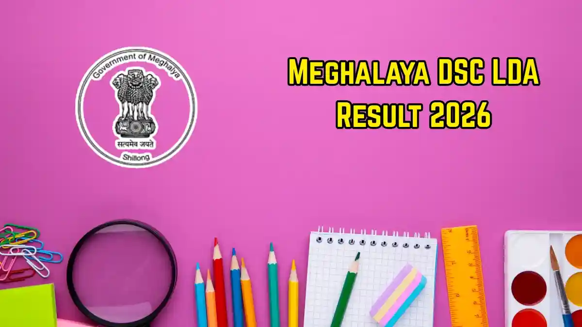Meghalaya DSC LDA Result 2026 Out - Download Qualified Candidates List and Typing Test Schedule PDF