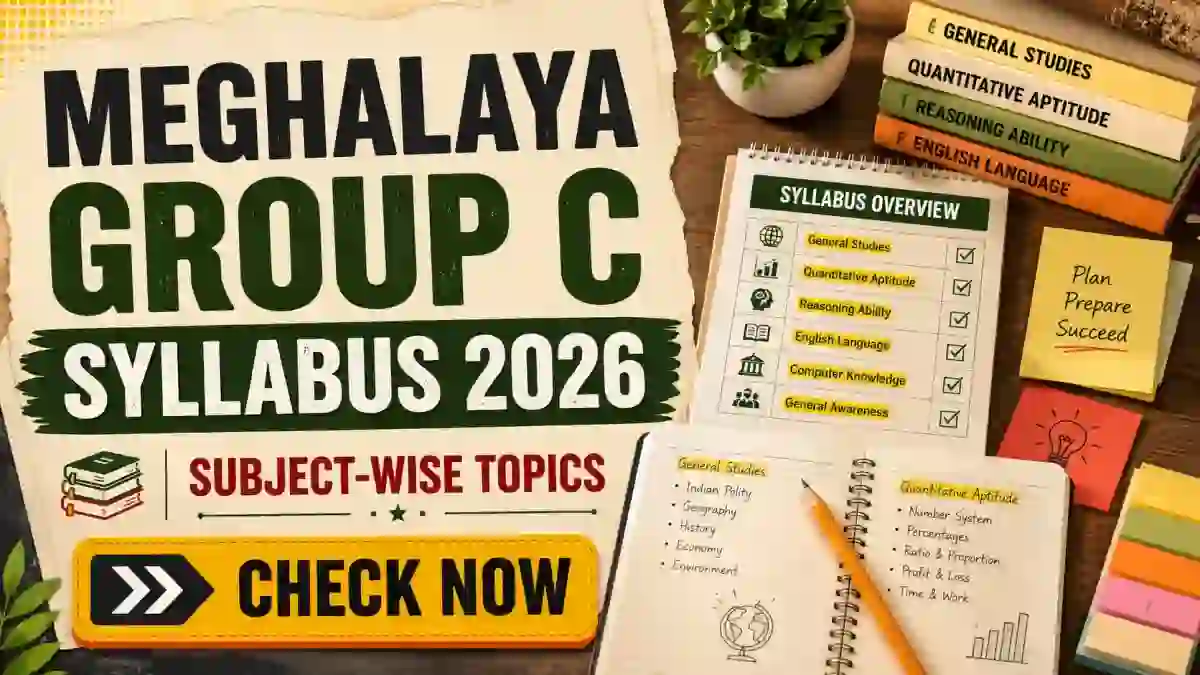 Meghalaya PSC LDA Syllabus 2026 - Check Exam Pattern, Subjects & Marks Meghalaya PSC LDA Syllabus 2026 - Check Exam Pattern, Subjects & Marks