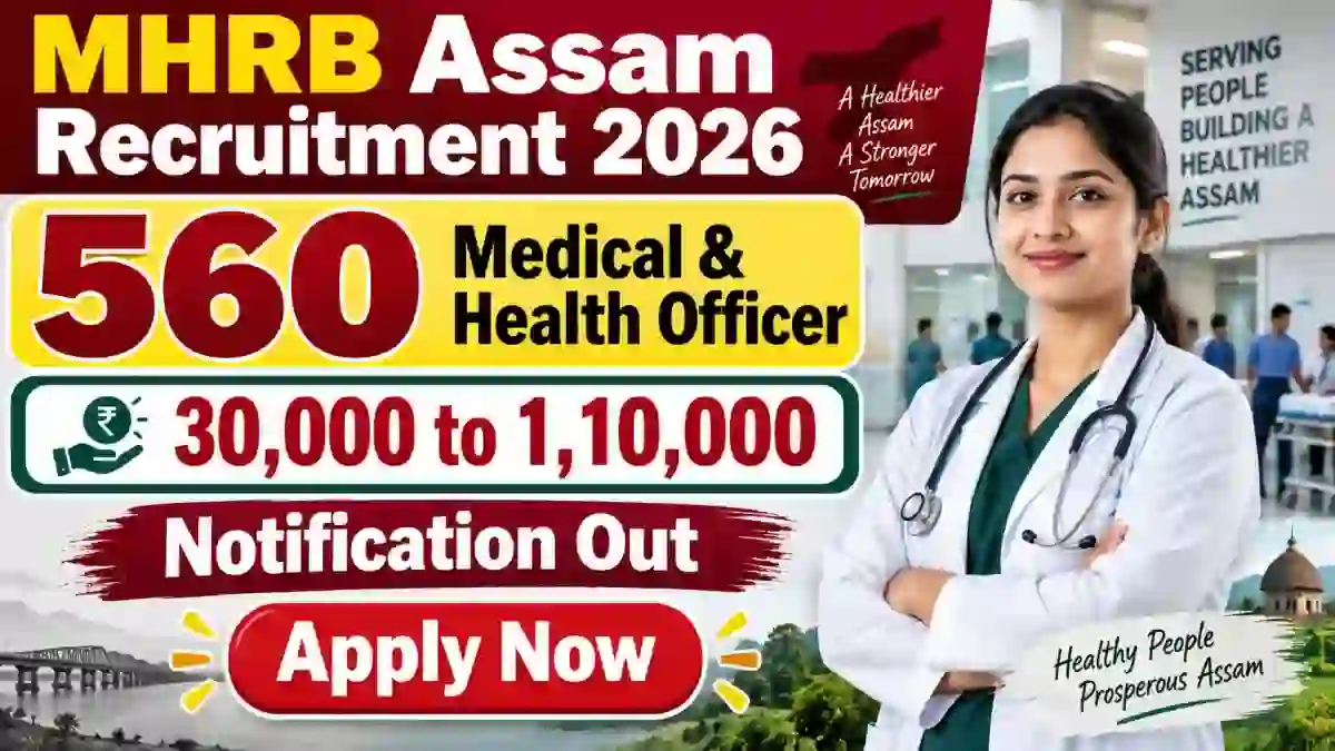 MHRB Assam M&HO-I Recruitment 2026 Notification Out - Apply Online for 560 Medical & Health Officer Posts