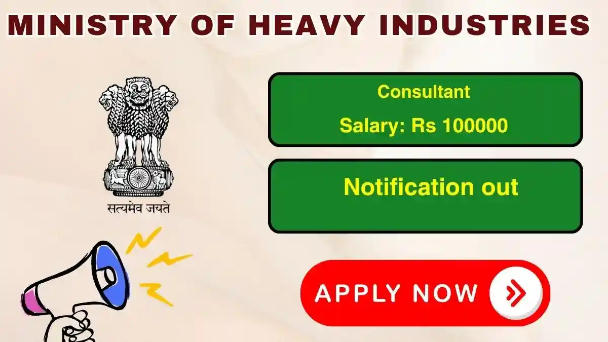 Ministry of Heavy Industries Consultant Recruitment 2026 - Apply Online Ministry of Heavy Industries Consultant Recruitment 2026 - Apply Online
