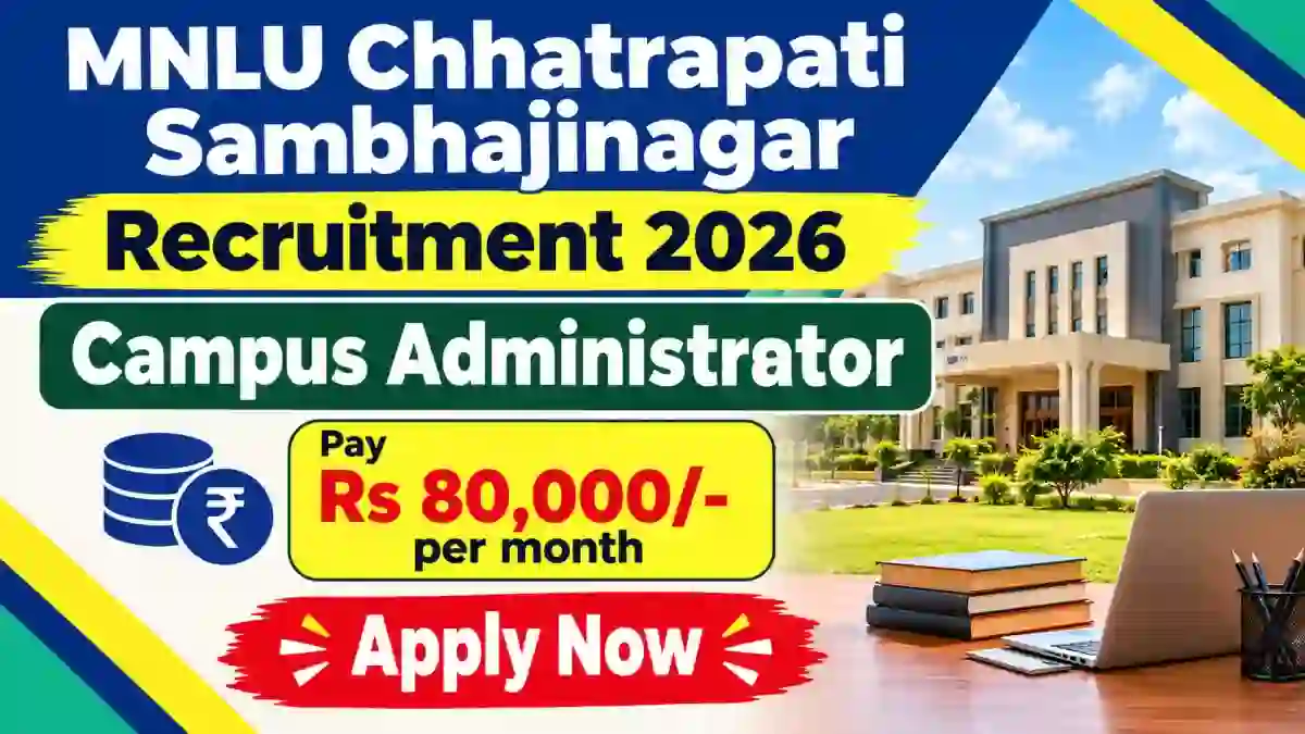 MNLU Chhatrapati Sambhajinagar Campus Administrator Recruitment 2026 – Apply Online