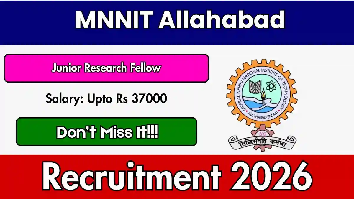 MNNIT Junior Research Fellow Recruitment 2026 - Apply Online MNNIT Junior Research Fellow Recruitment 2026 - Apply Online