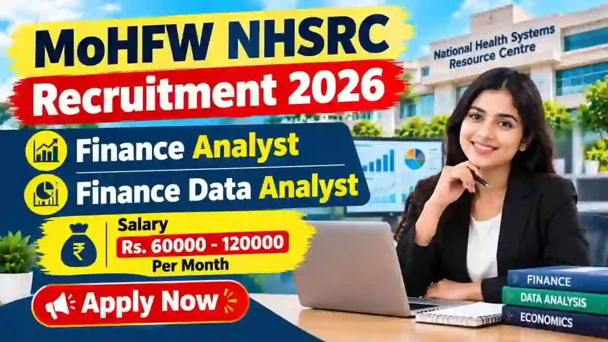 MoHFW NHSRC Recruitment 2026 - Apply Online for Finance Analyst, Finance Data Analyst Posts MoHFW NHSRC Recruitment 2026 - Apply Online for Finance Analyst, Finance Data Analyst Posts